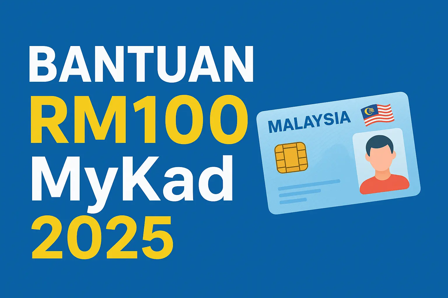 Bantuan RM100 MyKad 2025